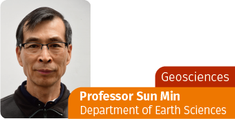 GEOSCIENCES-Professor Sun Min, Department of Earth Sciences